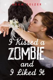 Book cover of I Kissed a Zombie and I Liked It